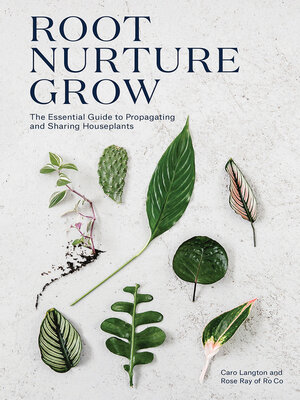 cover image of Root, Nurture, Grow